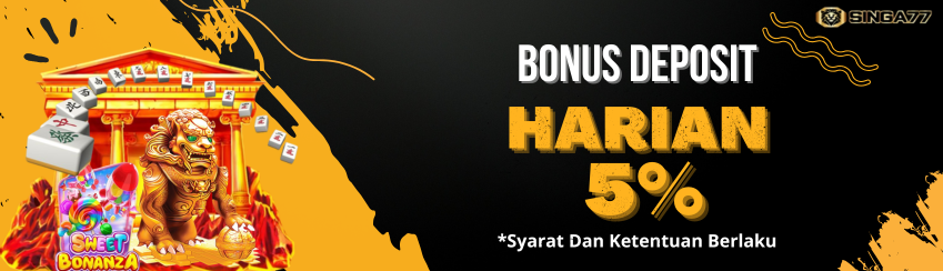 BONUS DEPOSIT HARIAN 5%